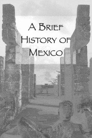 Cover image for A brief history of Mexico