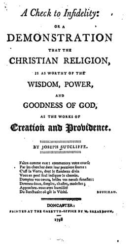 A Check to Infidelity: Or, A Demonstration that the Christian Religion is as Worthy of the ..