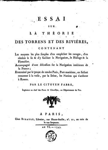 Essai sur la théorie des torrens et des rivières, contenant les moyens les ..