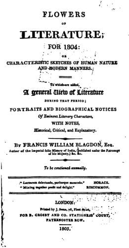 Flowers of Literature: For 1804: Or, Characteristic Sketches of Human Nature and Modern Manners ..