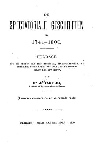 De spectatoriale geschriften van 1741-1800: bijdrage tot de kennis van het huiselijk ...