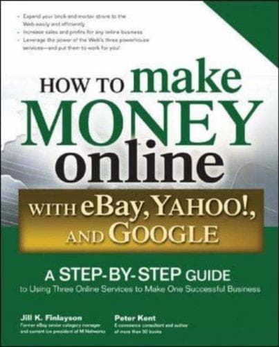 Cover image for How to Make Money Online with eBay, Yahoo!, and Google