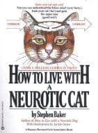 Cover image for How to live with a neurotic cat