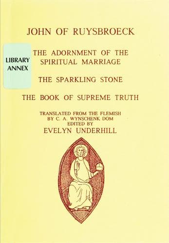 The adornment of the spiritual marriage, The sparkling stone, The book of supreme truth