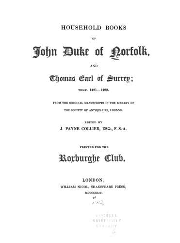 Household books of John duke of Norfolk, and Thomas earl of Surrey