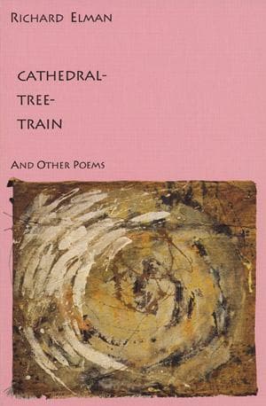 Cathedral-Tree-Train and Other Poems