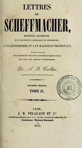 Lettres de Scheffmacher, docteur allemand de l'Université catholique de Strasbourg, à un gentilhomme et à un magistrat protestant