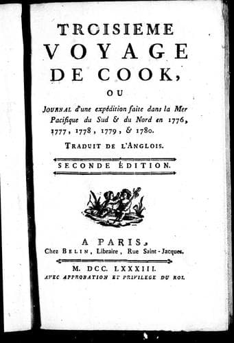Troisième voyage de Cook ou Journal d'une expédition faite dans la mer Pacifique du sud & du nord