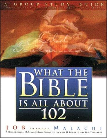 What the Bible Is All about 102