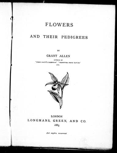 Cover image for Flowers and their pedigrees