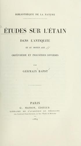 Études sur l'étain dans l'antiquité et au moyen âge