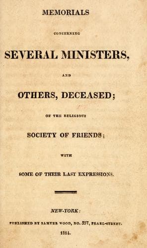 Memorials concerning several ministers, and others, deceased, of the religious Society of Friends
