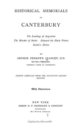 Historical memorials of Canterbury : the landing of Augustine, the murder of Becket, Edward the Black Prince, Becket's shrine