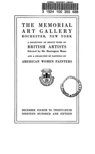 A Collection of recent work by British artists, selected by Mr. Harrington Mann, and a collection of paintings by American women painters