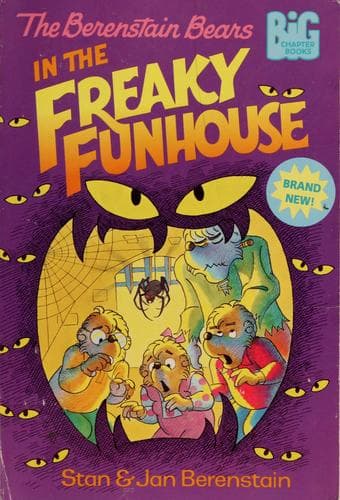 Cover image for The Berenstain bears in the freaky funhouse