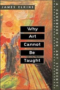 Cover image for Why Art Cannot Be Taught