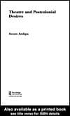 Cover image for Theatre and Postcolonial Desires