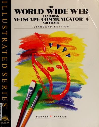 Cover image for The World Wide Web featuring Netscape Communicator 4 software