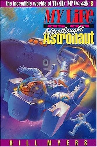 Cover image for My life as an afterthought astronaut