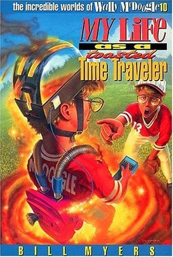 Cover image for My life as a toasted time traveler