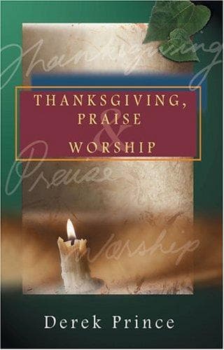 Cover image for Thanksgiving, Praise & Worship