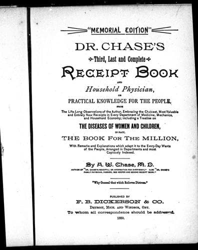 Cover image for Dr. Chase's third, last and complete receipt book and household physician, or, Practical knowledge for the people