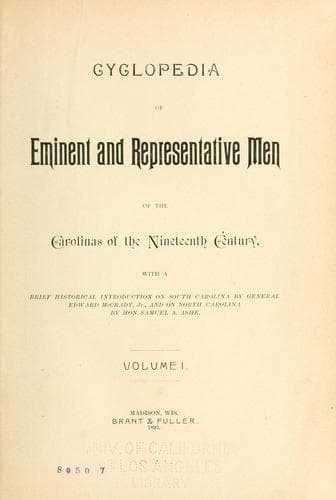 Cyclopedia of eminent and representative men of the Carolinas of the nineteenth century