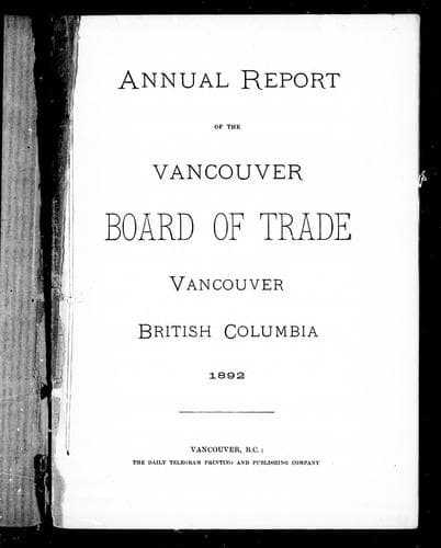 Annual report of the Vancouver Board of Trade, Vancouver, British Columbia, 1892
