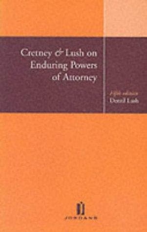 Cover image for Cretney & Lush on Enduring Powers of Attorney