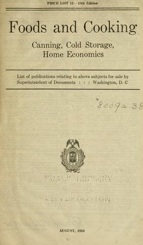Foods and cooking, canning, cold storage, home economics