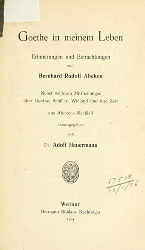Goethe in meinem Leben, Erinnerungen und Betrachtungen
