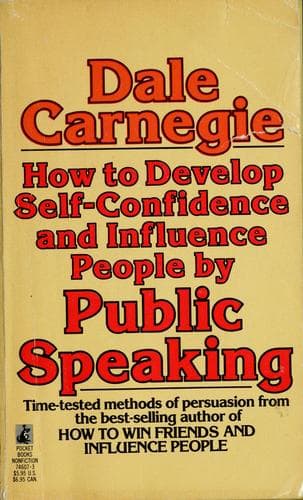 Cover image for How to develop self-confidence and influence people by public speaking