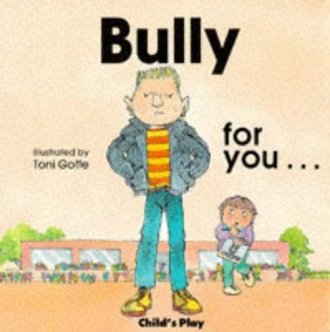 Cover image for Bully for You (Life Skills & Responsibility)