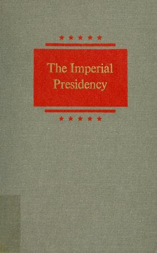 Cover image for The imperial Presidency
