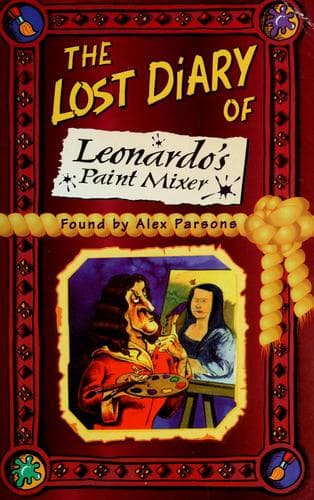 Cover image for The lost diary of Leonardo's paint mixer