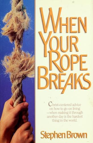 Cover image for When your rope breaks