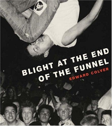 Cover image for Blight at the End of the Funnel