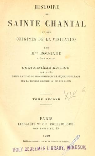 Histoire de Sainte Chantal et des origines de la Visitation