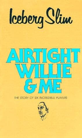 Cover image for Airtight Willie & Me