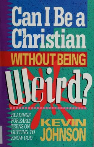 Cover image for Can I be a Christian without being weird?