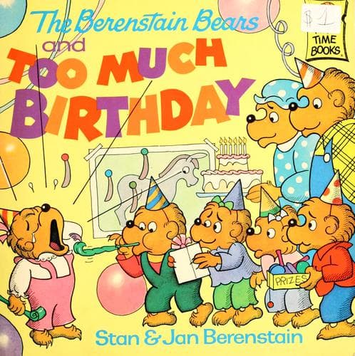 Cover image for The Berenstain bears and too much birthday