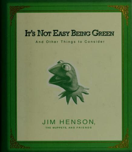 Cover image for It's not easy being green