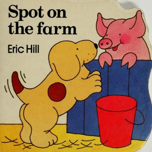 Cover image for Spot on the farm