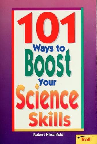 Cover image for 101 Ways To Boost Your Science Skills