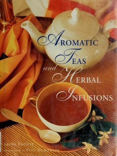Cover image for Aromatic teas and herbal infusions