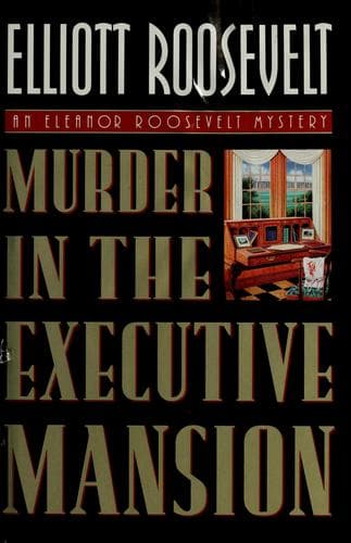 Cover image for Murder in the Executive Mansion