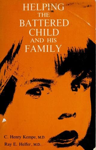 Cover image for Helping the battered child and his family.
