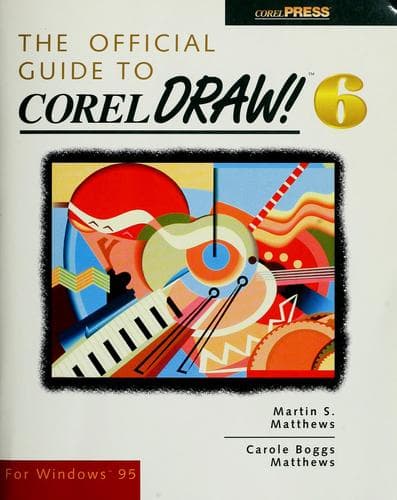 Cover image for The official guide to CorelDRAW! 6 for Windows 95