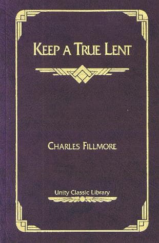 Cover image for Keep a True Lent (Unity Classic Library)