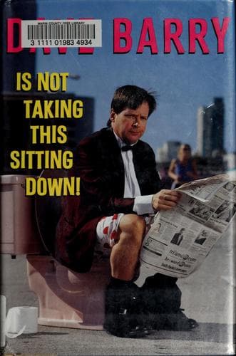 Cover image for Dave Barry is not taking this sitting down!